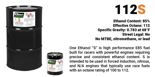 One Ethanol "S" 112 Octane E85 Racing Fuel 5 Gallon Pail